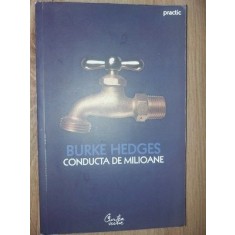 Conducta de milioane- Burke Hedges