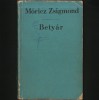 BETYAR - MORICZ ZSIGMOND