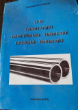 Alecsandru Pavel - Tevi, Tubulaturi, Componente Tubulare, Coloane Tubulare