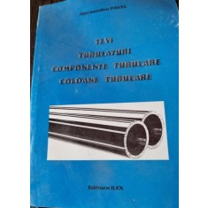 Alecsandru Pavel - Tevi, Tubulaturi, Componente Tubulare, Coloane Tubulare