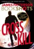 Cross Kill: A Bookshot