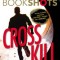 Cross Kill: A Bookshot