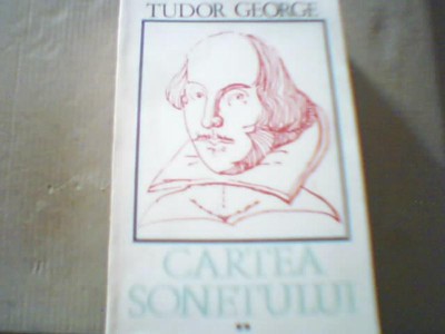 Tudor George - CARTEA SONETULUI { volumul 2 } / 1990 foto