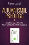 Automatismul Psihologic Vol 1 Pierre Janet Carte Istorie Disociere Trauma Non-fictiune