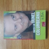 Cumpara ieftin ✅ CARTE SEMNATĂ DE TACHE ȘI DE COLUMBEANU &Icirc;N ANUL 2007 VIAȚA LUI IRINEL COLUMBEANU - TACHE ^ EDITURA NV PRESS BUCUREȘTI 2006