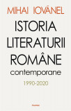 Istoria literaturii romane contemporane | Mihai Iovanel, Polirom