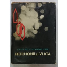 HORMONII SI VIATA de STEFAN MILCU si ALEXANDRU LUNGU , 1971