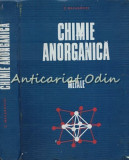 Chimie Anorganica. Metale - Gh. Macarovici
