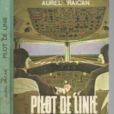 Pilot De Linie - Aurel Raican