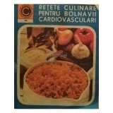Silvia Marcus - Retete culinare pentru bolnavii cardiovasculari (editia 1976)