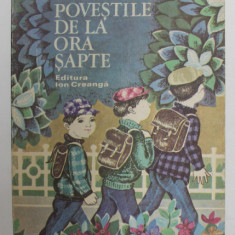 POVESTILE DE LA ORA SAPTE de EMIL MANU , ilustratii de MARIA CONSTANTIN , 1983