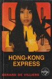 GERARD DE VILLIERS - HONG-KONG EXPRESS ( SAS )