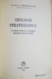 GEOLOGIE STRATIGRAFICA CU PRIVIRE SPECIALA LA TERITORIUL ROMANIEI de G. MACOVEI , 1954