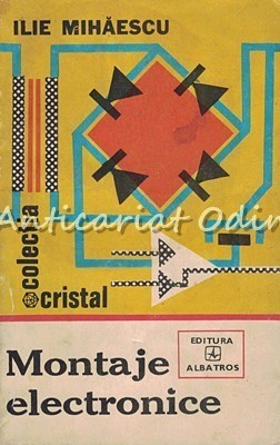 Montaje Electronice - Ilie Mihaescu foto