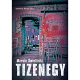 Tizenegy - Marcin Swietlicki
