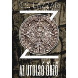 Z: Az utols&oacute; őrző - C.S. Lazzar