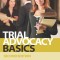 Trial Advocacy Basics