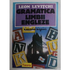 GRAMATICA LIMBII ENGLEZE de LEON LEVITCHI