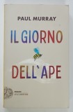 IL GIORNO DELL ' APE di PAUL MURRAY , 2025 * TEXT IN LIMBA ITALIANA