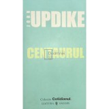 John Updike - Centaurul (Editia: 2006)