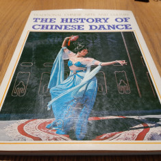 THE HISTORY OF CHINESE DANCE - Wang Kefen - 1985, 112 p.+ ilustratii color