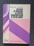 APLICATII SI PROBLEME DE STATICA CONSTRUCTIILOR SI BETON ARMAT - Pavel, Petre