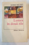 George Balaita - Lumea in doua zile