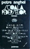Petre Anghel - Scoala pedepselor