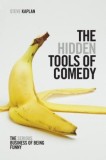 The Hidden Tools of Comedy: The Serious Business of Being Funny