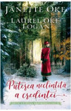 Puterea neclintita a credintei. Seria Cararile sperantei Vol.2 - Janette Oke, Laurel Oke Logan