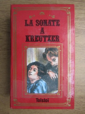 Lev Tolstoi - La Sonate a Kreutzer * Les Cosaques foto