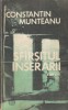 Carte Constantin Munteanu Sfarsitul inserarii 1989 romana brosata buna 13x20 cm
