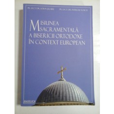 MISIUNEA SACRAMENTALA A BISERICII ORTODOXE IN CONTEXT EUROPEAN - PR. LECT. DR. SORIN SELARU, PR. LECT. DR. PATRICIU VLAICU