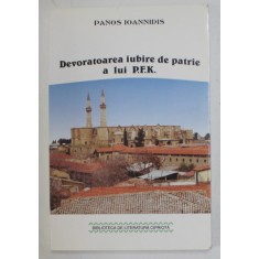 DEVORATOAREA IUBIRE DE PATRIE A LUI P.F.K. de PANOS IOANNIDIS , 2001