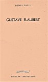 Gustave Flaubert Henri Zalis editura Tineretului oameni de seama