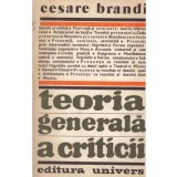 Cesare Brandi - Teoria generala a criticii - 134481
