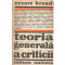 Cesare Brandi - Teoria generala a criticii - 134481
