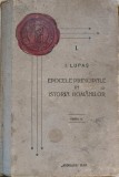EPOCELE PRINCIPALE IN ISTORIA ROMANILOR-I. LUPAS-236069