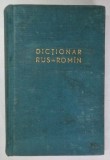 DICTIONAR RUS-ROMAN de GHEORGHE BOLOCAN , BUCURESTI 1964 , * COPERTA PREZINTA URME DE UZURA
