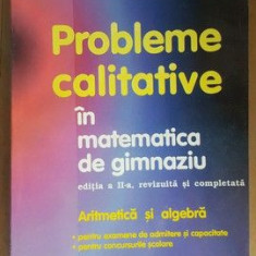 Probleme calitative in matematica de gimnaziu- D.Andrica, E.Jecan