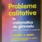 Probleme calitative in matematica de gimnaziu- D.Andrica, E.Jecan