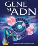 Gene si ADN. Formula secreta care ne face sa fim ceea ce suntem - Richard Walker