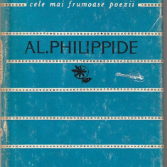 AL PHILIPPIDE - POEZII ( COLECTIA CELE MAI FRUMOASE POEZII )