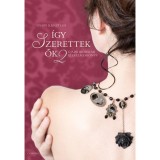 &Iacute;gy szerettek ők 2 - &Uacute;jabb irodalmi szerelmesk&ouml;nyv - Ny&aacute;ry Kriszti&aacute;n