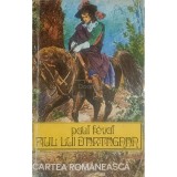 Paul Feval - Fiul lui d&#039;Artagnan (Editia: 1975)