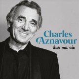 Sur Ma Vie | Charles Aznavour