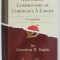 THE GREAT COMMENTARY OF CORNELIUS A LAPIDE - I CORINTHIANS , VOL. 7 by CORNELIUS A. LAPIDE , 1908 , RETIPARITA 2018