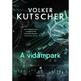 A vid&aacute;mpark - Volker Kutscher