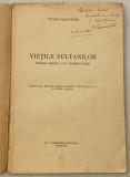 Victor Papacostea - Vietile Sultanilor 1935 autograf dedicatie
