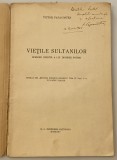 Victor Papacostea - Vietile Sultanilor 1935 autograf dedicatie